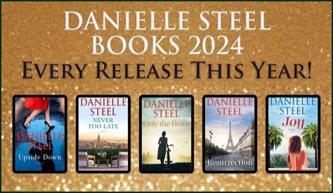 Unveiling The Anticipated Danielle Steel Books Releasing In 2024